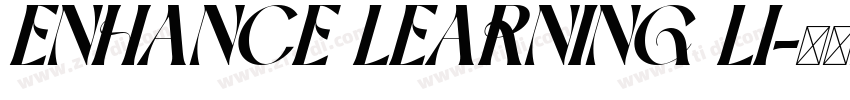 ENHANCE LEARNING LI字体转换